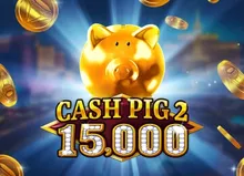 Cash Pig 2 15,000